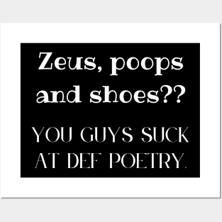 Zeus, Poops and Shoes? Posters and Art